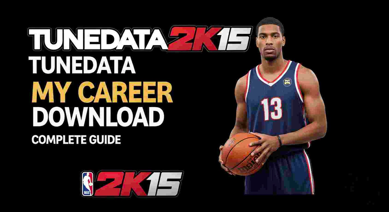 NBA 2K15 Tunedata My Career Download: Complete Guide nba 2k15 tunedata my career download