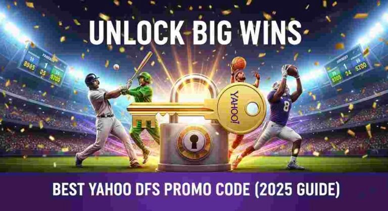 Unlock Big Wins with the Best Yahoo DFS Promo Code (2025 Guide) yahoo dfs promo code